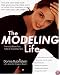 The Modeling Life