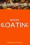 Banish Bloating: You are What You Eat