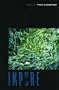 Impure (Contemporary Poetry Series)