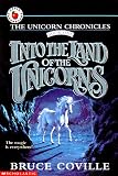Into the Land of the Unicorns (The Unicorn Chronicles, Book 1)