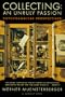 Collecting: An Unruly Passion: Psychological Perspectives