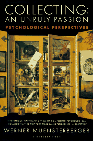 Collecting: An Unruly Passion: Psychological Perspectives under Museum Studies & Museology in The Books Store