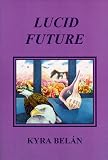  : Lucid Future