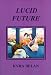 Books : Lucid Future