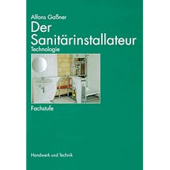 Der Sanit�rinstallateur, Technologie