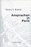 Abdu'l-Baha: Ansprachen in Paris - Abdu'l Baha
