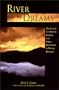 River Dreams: The Case of the Missing General and Other Adventures in Psychic Research