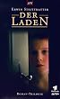 Der Laden: Roman Trilogie