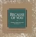 Book Because of You (The Gift of Inspiration Series)