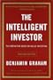 The Intelligent Investor: The Definitive Book on Value Investing