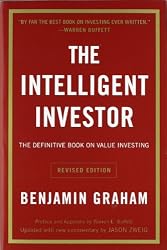 The Intelligent Investor: The Definitive Book on Value Investing. A Book of Practical Counsel (Revised Edition)