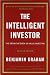 The Intelligent Investor: The Definitive Book on Value Investing. A Book of Practical Counsel (Revised Edition)