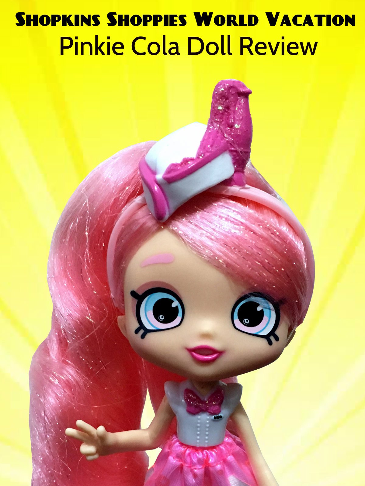 Watch 'Review Shopkins Shoppies World Vacation Pinkie Cola Doll Review