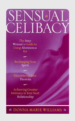Buy Sensual Celibacy: The Sexy Woman's Guide to Using Abstinence for Recharging Your Spirit, Discovering Your Passion, Achieving Greater Intimacy in Your Next ... Greater Intimacy in Your Next Relationship online at Discounted New and Used prices. Delivered to your door with Off-The-Bookshelf.