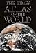 The Times Atlas of the World: Tenth Comprehensive Edition (Times Atlas of the World Comprehensive Edition)
