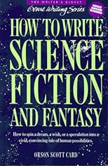 How to Write Science Fiction and Fantasy (Writer's Digest Genre Writing Series)