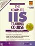 Complete IIS Training Course, The