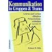 Kommunikation in Gruppen und Teams: Lehren und Lernen effektiver Pr�sentationstechniken. Angewandtes NLP