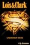 Lois & Clark: A Superman Novel