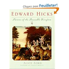 Edward Hicks: Painter of the Peaceable Kingdom