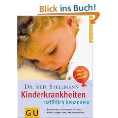 Kinderkrankheiten nat�rlich behandeln (GU Ratgeber Kinder)