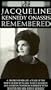 Biography - Jacqueline Kennedy Onassis Remembered [VHS]