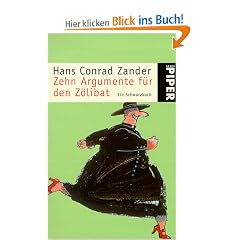 Zehn Argumente f�r den Z�libat