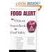Food Alert!: The Ultimate Sourcebook for Food Safety
