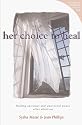 Her Choice To Heal