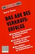 Das ABC des Verkaufserfolgs: Von Abschlu�technik bis Zuh�ren