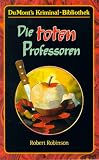 Die toten Professoren. - Robert Robinson