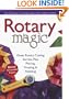 Rotary Magic: Easy Techniques to Instantly Improve Every Quilt You Make (Rodale Home and Garden Books)