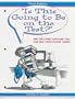 "Is this going to be on the Test?" and Ten Other Questions That Can Save Your College Career (3rd Edition)