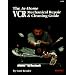 In-Home VCR Mechanical Repair & Cleaning Guide