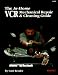 In-Home VCR Mechanical Repair & Cleaning Guide by Curt Reeder ISBN 0790610760