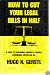 How to Cut Your Legal Bills in Half: A Guide to Reclaiming America's Promise : Affordable Justice for All