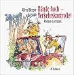 H�nde hoch, Verkehrskontrolle!
