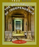 The Declaration of Independence (True Books: Government)