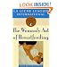 The Womanly Art of Breastfeeding: Sixth Revised Edition