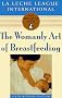 The Womanly Art of Breastfeeding