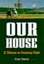 Our House: A Tribute to Fenway Park