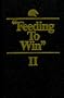 Feeding to Win II