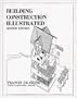 Building Construction Illustrated, 2nd Edition