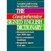 The Comprehensive Signed English Dictionary (Signed English Series)
