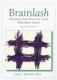 Brainlash: Maximize Your Recovery from Mild Brain Injury