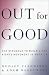 Out for Good: The Struggle to Build a Gay Rights Movement in America
