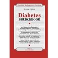 Diabetes Sourcebook: Basic Consumer Health Information About Type 1 Diabetes (Insulin-Dependent or Juvenile-Onset Diabetes), Type 2 Diabetes (Noninsulin-Dependent or adult (Health Reference Series)