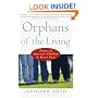 Orphans of the Living: Stories of America's Children in Foster Care