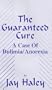 The Guaranteed Cure A Case of Bulimia/Anorexia [VHS]