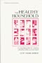 The Healthy Household: A Complete Guide for Creating a Healthy Indoor Environment